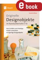 Cover-Bild Originelle Designprojekte im Kunstunterricht 5-13