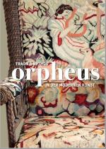Cover-Bild Orpheus - Traum und Mythos in der modernen Kunst
