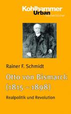 Cover-Bild Otto von Bismarck (1815 - 1898)