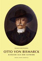 Cover-Bild Otto von Bismarck - Kanzler aus der Altmark