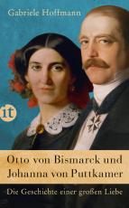 Cover-Bild Otto von Bismarck und Johanna von Puttkamer