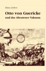 Cover-Bild Otto von Guericke und das Abenteuer Vakuum