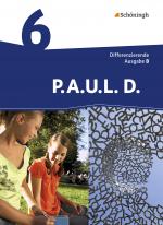 Cover-Bild P.A.U.L. D. - Persönliches Arbeits- und Lesebuch Deutsch - Differenzierende Ausgabe für Realschulen und Gemeinschaftsschulen in Baden-Württemberg
