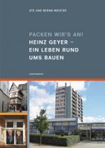 Cover-Bild Packen wir's an! Heinz Geyer Ein Leben rund ums Bauen