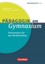 Cover-Bild Pädagogik am Gymnasium - Praxiswissen für den Berufseinstieg