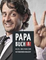 Cover-Bild Papa Buch: Alles, was man zum Vater werden braucht