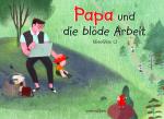 Cover-Bild Papa und die blöde Arbeit