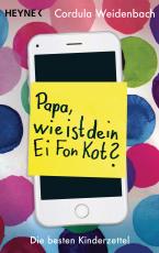 Cover-Bild Papa, wie ist dein Ei Fon Kot?