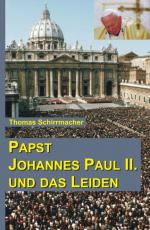 Cover-Bild Papst Johannes Paul II. und das Leiden