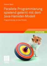Cover-Bild Parallele Programmierung spielend gelernt mit dem Java-Hamster-Modell