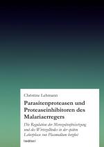 Cover-Bild Parasitenproteasen und Proteaseinhibitoren des Malariaerregers