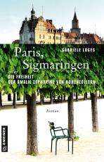 Cover-Bild Paris, Sigmaringen oder Die Freiheit der Amalie Zephyrine von Hohenzollern