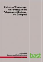 Cover-Bild Parken auf Rastanlagen mit Fahrzeugen und Fahrzeugkombinationen mit Übergröße