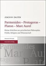 Cover-Bild Parmenides – Protagoras – Platon – Marc Aurel