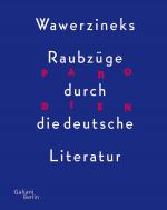 Cover-Bild Parodien. Wawerzineks Raubzüge durch die deutsche Literatur