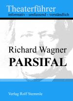 Cover-Bild Parsifal - Theaterführer im Taschenformat zu Richard Wagner