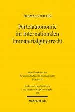 Cover-Bild Parteiautonomie im Internationalen Immaterialgüterrecht
