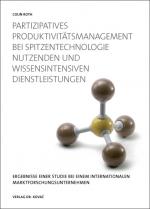 Cover-Bild Partizipatives Produktivitätsmanagement (PPM) bei Spitzentechnologie nutzenden und wissensintensiven Dienstleistungen