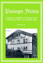 Cover-Bild Pasinger Archiv. Fotographische Streiflichter eines Pasinger Jahres,... / Pasinger Archiv. Fotographische Streiflichter eines Pasinger Jahres,...