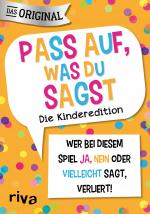 Cover-Bild Pass auf, was du sagst – Die Kinderedition