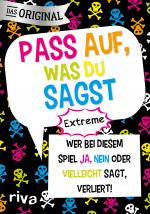 Cover-Bild Pass auf, was du sagst – Extreme