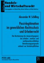 Cover-Bild Passivlegitimation im gewerblichen Rechtsschutz und Urheberrecht