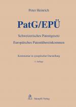 Cover-Bild PatG/EPÜ - Schweizerisches Patentgesetz/Europäisches Patentübereinkommen