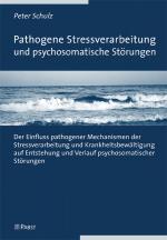 Cover-Bild Pathogene Stressverarbeitung und psychosomatische Störungen