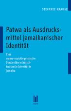 Cover-Bild Patwa als Ausdrucksmittel jamaikanischer Identität