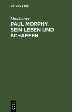 Cover-Bild Paul Morphy. Sein Leben und Schaffen