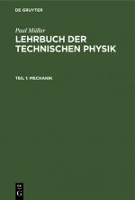 Cover-Bild Paul Müller: Lehrbuch der Technischen Physik / Mechanik