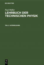 Cover-Bild Paul Müller: Lehrbuch der Technischen Physik / Wärmelehre