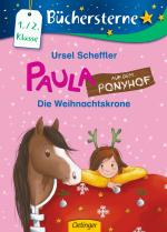 Cover-Bild Paula auf dem Ponyhof. Die Weihnachtskrone