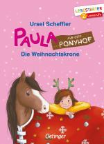 Cover-Bild Paula auf dem Ponyhof. Die Weihnachtskrone