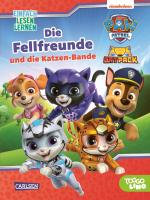 Cover-Bild PAW Patrol: Die Fellfreunde und die Katzen-Bande