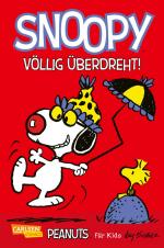 Cover-Bild Peanuts für Kids 5: Snoopy: Völlig überdreht!