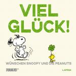 Cover-Bild Peanuts Geschenkbuch: Viel Glück wünschen Snoopy und die Peanuts!