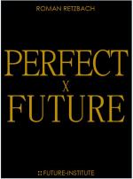 Cover-Bild Perfect Future | Perfekte Zukunft