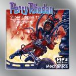 Cover-Bild Perry Rhodan Silber Edition (MP3-CDs) 15 - Mechanica