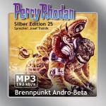 Cover-Bild Perry Rhodan Silber Edition (MP3-CDs) 25 - Brennpunkt Andro-Beta