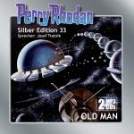 Cover-Bild Perry Rhodan Silber Edition (MP3-CDs) 33: Old Man