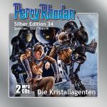 Cover-Bild Perry Rhodan Silber Edition (MP3-CDs) 34: Die Kristallagenten