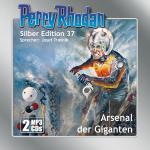 Cover-Bild Perry Rhodan Silber Edition (MP3-CDs) 37: Arsenal der Giganten