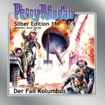 Cover-Bild Perry Rhodan Silber Edition Nr. 11 - Der Fall Kolumbus