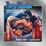 Cover-Bild Perry Rhodan Silber Edition Nr. 31 - Pakt der Galaxien