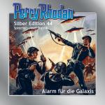 Cover-Bild Perry Rhodan Silber Edition Nr. 44 - Alarm für die Galaxis