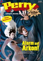 Cover-Bild Perry - unser Mann im All 140: Alarm auf Arkon!