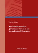 Cover-Bild Persönlichkeitsschutz juristischer Personen im europäischen Privatrecht