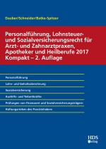 Cover-Bild Personalführung, Lohnsteuer- und Sozialversicherungsrecht für Arzt- und Zahnarztpraxen, Apotheker und Heilberufe 2017 Kompakt