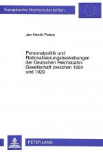 Cover-Bild Personalpolitik und Rationalisierungsbestrebungen der Deutschen Reichsbahn-Gesellschaft zwischen 1924 und 1929